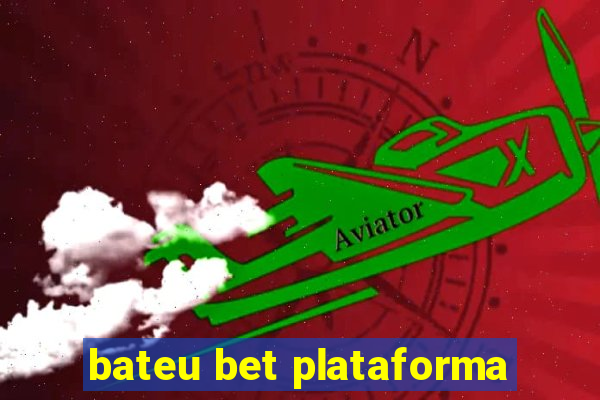 bateu bet plataforma