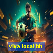 viva local bh