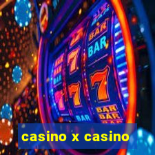 casino x casino