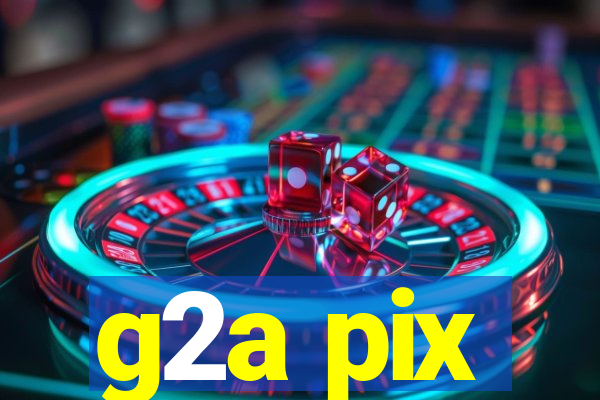 g2a pix