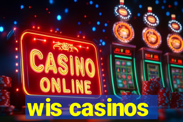 wis casinos