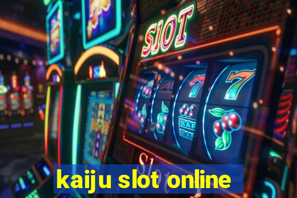 kaiju slot online