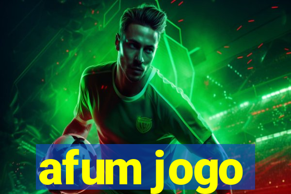 afum jogo