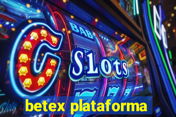 betex plataforma