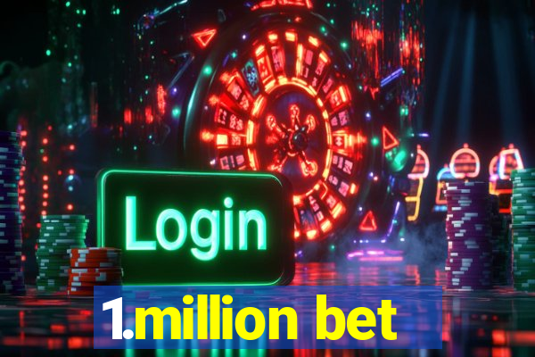 1.million bet