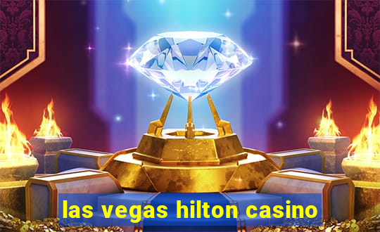 las vegas hilton casino