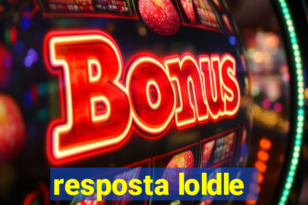 resposta loldle