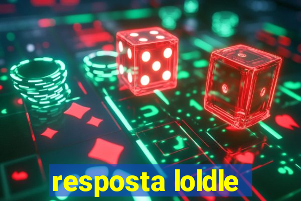 resposta loldle