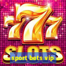 sport bets vip