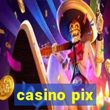 casino pix