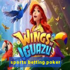 sports betting poker