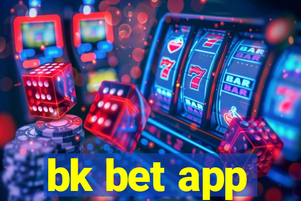 bk bet app