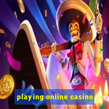 playing online casino