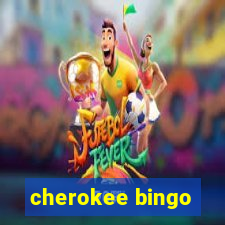 cherokee bingo