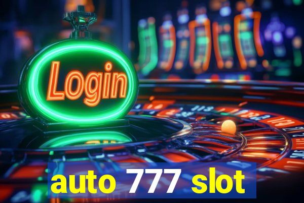 auto 777 slot