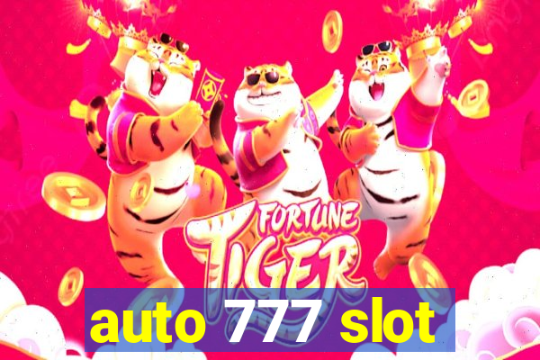 auto 777 slot