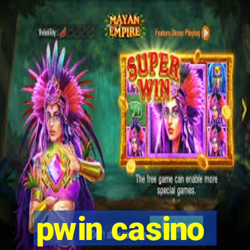 pwin casino