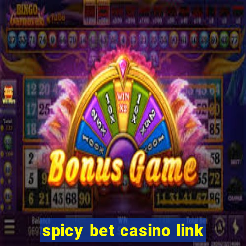 spicy bet casino link