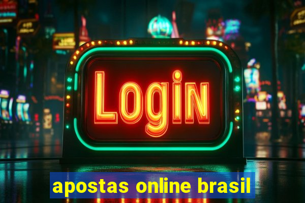 apostas online brasil