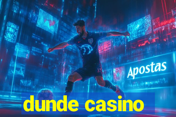 dunde casino