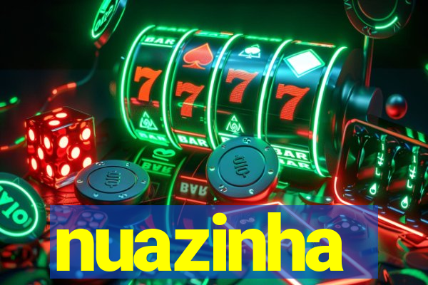 nuazinha