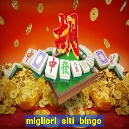 migliori siti bingo con soldi veri