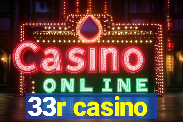 33r casino