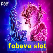 fobava slot