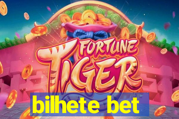 bilhete bet