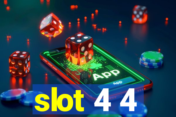 slot 4 4