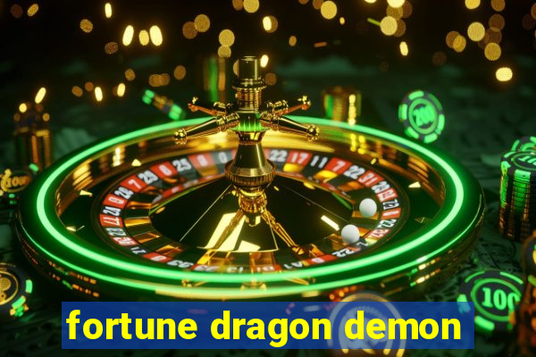 fortune dragon demon