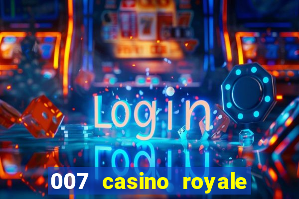 007 casino royale full movie