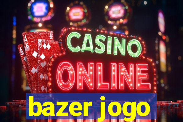 bazer jogo