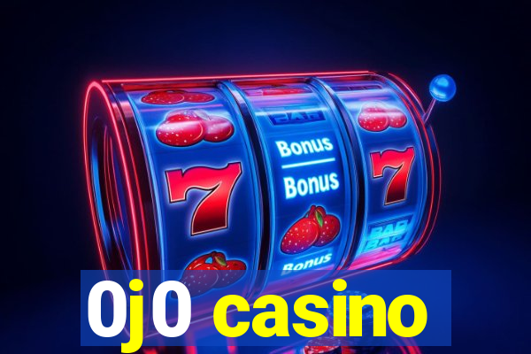 0j0 casino