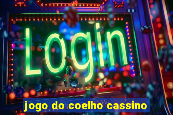 jogo do coelho cassino