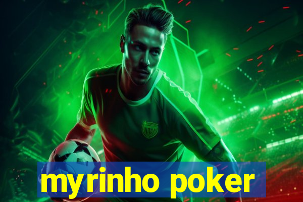 myrinho poker