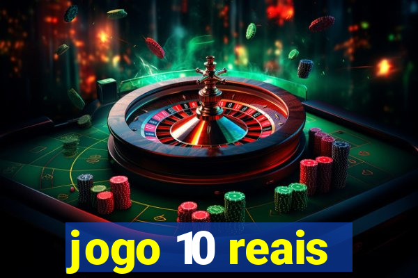 jogo 10 reais