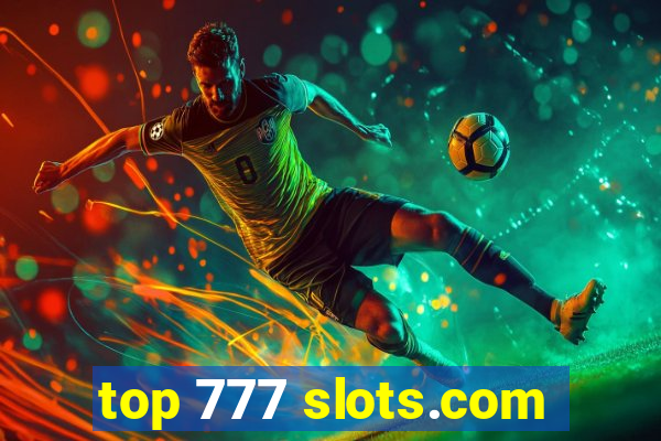 top 777 slots.com