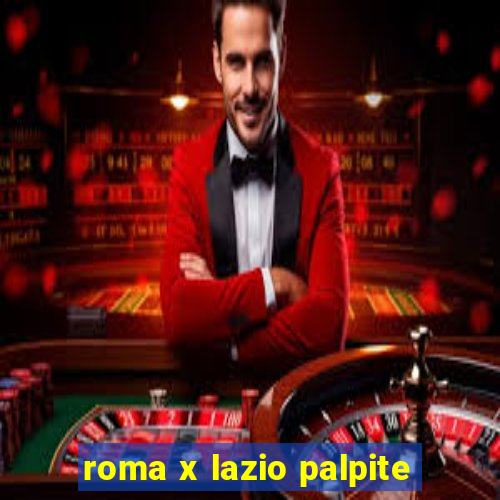 roma x lazio palpite