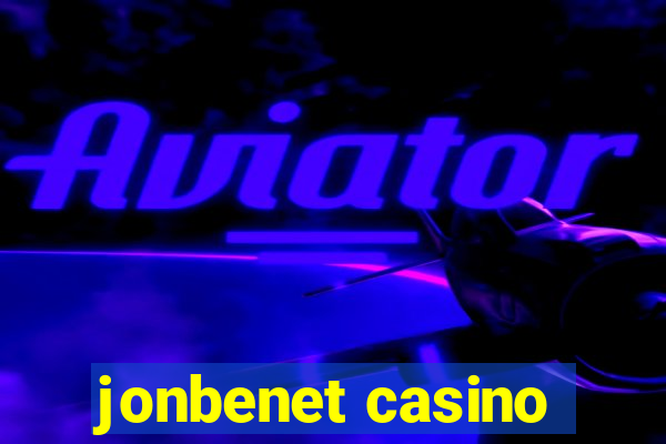 jonbenet casino