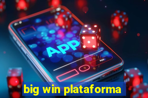 big win plataforma