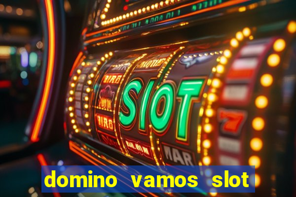 domino vamos slot crash poker