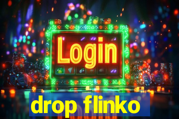 drop flinko