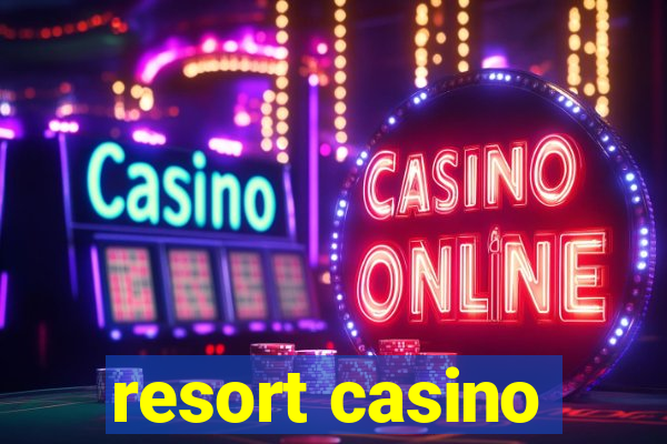 resort casino