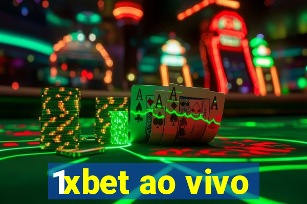 1xbet ao vivo