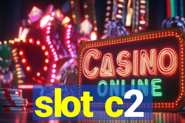 slot c2