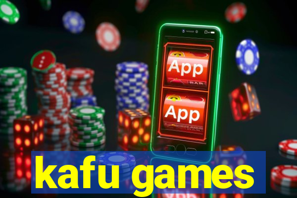 kafu games