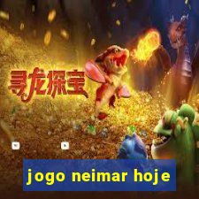 jogo neimar hoje