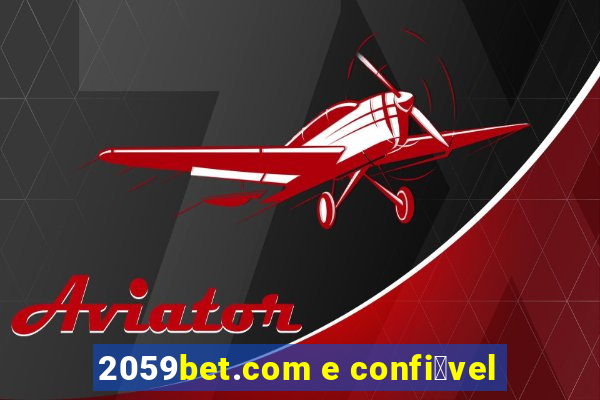 2059bet.com e confi谩vel