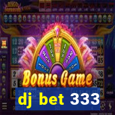 dj bet 333